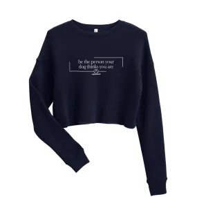 BE THE PERSON CROP SWEATSHIRT