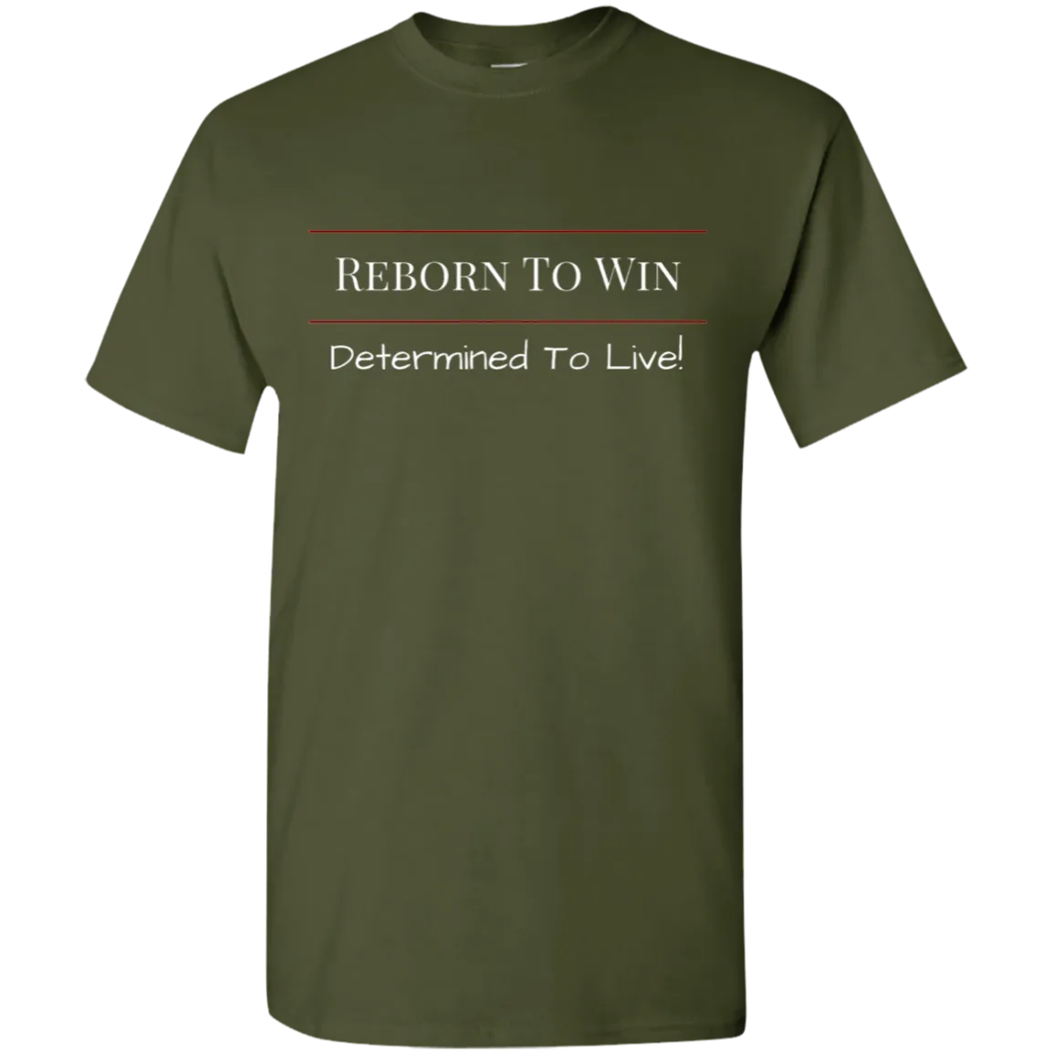 Reborn To Win T-Shirt