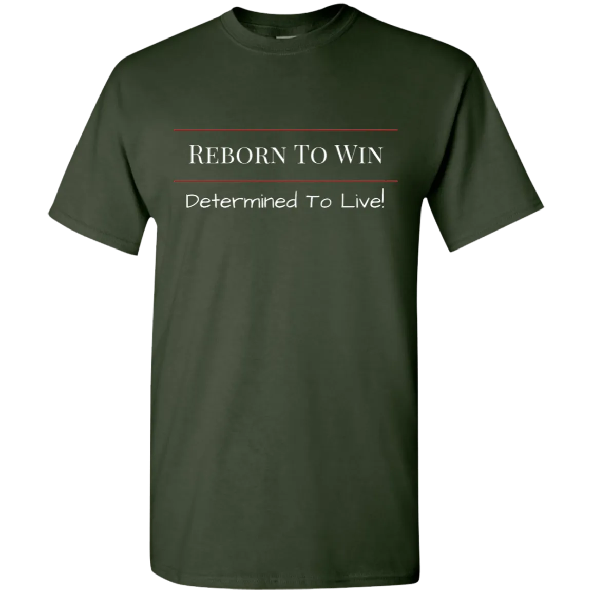 Reborn To Win T-Shirt